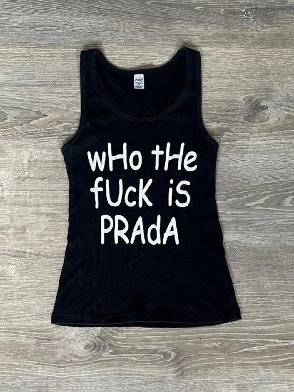 "Who the f*** is Prada" tank top